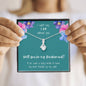 Bridesmaid Proposal Alluring Beauty Necklace - Teal Card