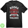 Books Not Guns, Culture Not Violence 100% Recycled Protest T-Shirt