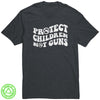 Protect Children Not Guns 100% Recycled Protest T-Shirt