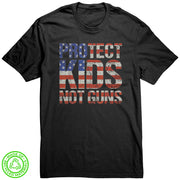 Protect Kids Not Guns USA Flag 100% Recycled Protest T-Shirt