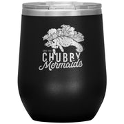 "Save The Chubby Mermaids" Stainless Steel Wine Tumbler