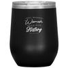 "Well Behaved Women Seldom Make History" Stainless Steel Wine Tumbler