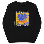 "Grow Your Own Food" 100% Organic Cotton and Recycled Poly Sweatshirt