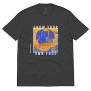 "Grow Your Own Food" 100% Recycled T-Shirt