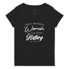 "Well Behaved Women Seldom Make History" 100% Recycled V-neck T-shirt